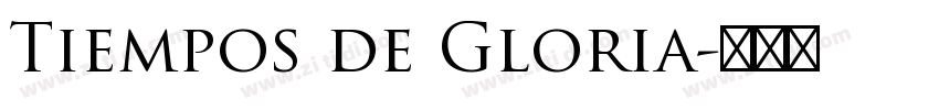 Tiempos de Gloria字体转换